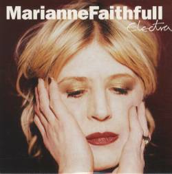 Marianne Faithfull : Electra